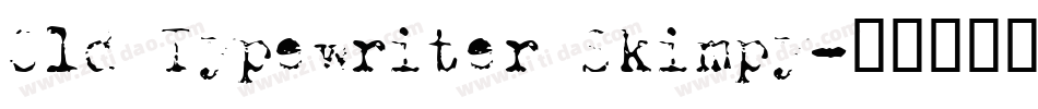 Old Typewriter Skimpy字体转换